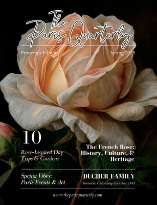 The Paris Quarterly, Spring 2023, Issue 7 by Pratuch, Shannon