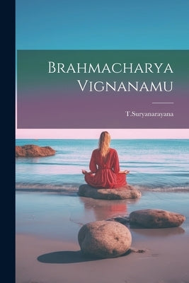 Brahmacharya Vignanamu by Tsuryanarayana, Tsuryanarayana