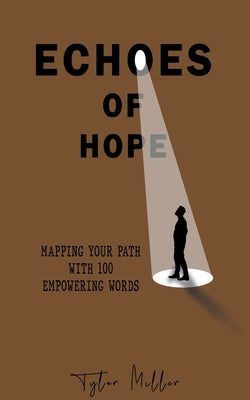 Echoes of Hope by Miller, Tylor
