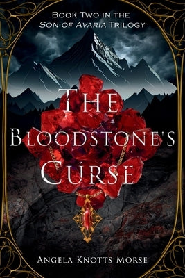 The Bloodstone's Curse by Morse, Angela Knotts