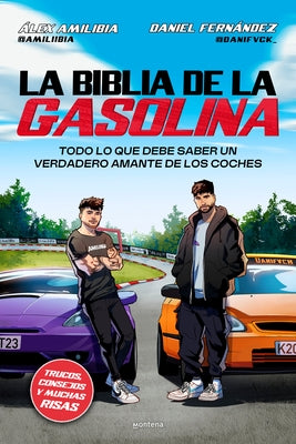 La Biblia de la Gasolina / The Gasoline Bible by FernÃ¡ndez, Daniel