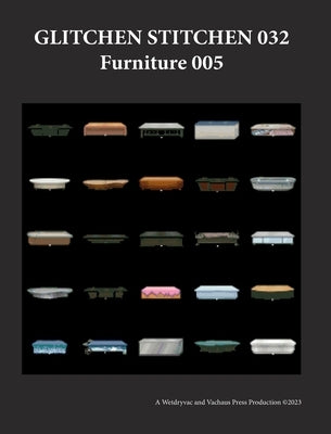 Glitchen Stitchen 032 Furniture 005 by Wetdryvac