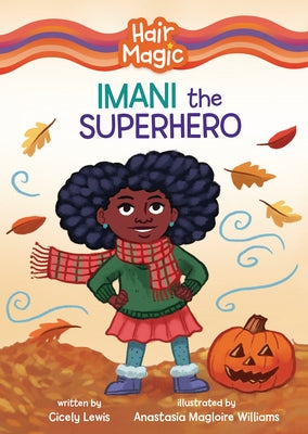 Imani the Superhero by Lewis, Cicely