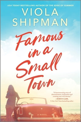 Famous in a Small Town: The Perfect Summer Read by Shipman, Viola