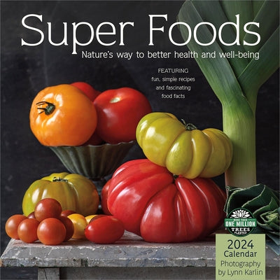 Super Foods 2024 Wall Calendar: Nature's Way to Better Health and Well-Being by Amber Lotus Publishing