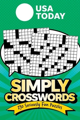 USA Today Simply Crosswords: 230 Seriously Fun Puzzles by Usa Today