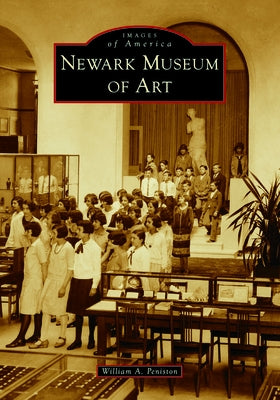 Newark Museum of Art by Peniston, William A.