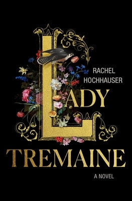 Lady Tremaine: Reese's Book Club Pick (a Novel) by Hochhauser, Rachel