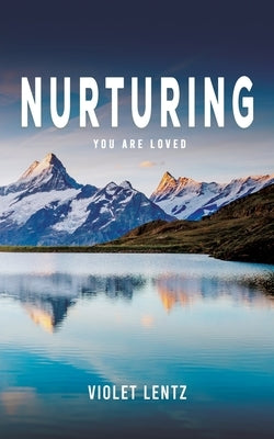 Nurturing by Lentz, Violet