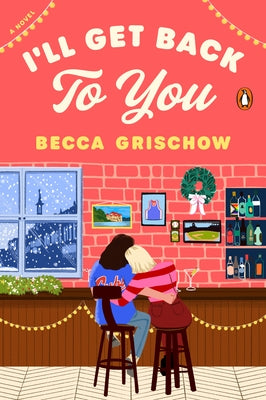 I'll Get Back to You by Grischow, Becca