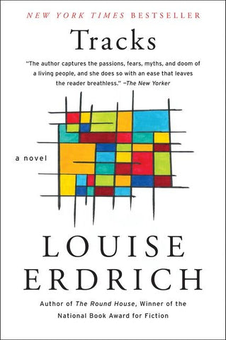 Tracks a Novel by Erdrich, Louise