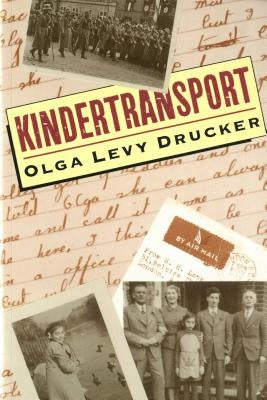Kindertransport by Drucker, Olga Levy