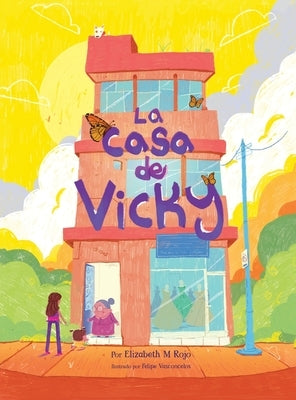 La casa de Vicky by M. Rojo, Elizabeth
