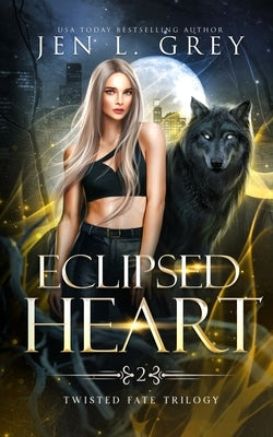 Eclipsed Heart by Grey, Jen L.