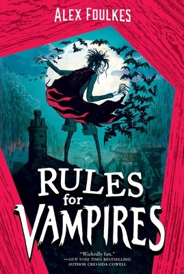 Rules for Vampires by Foulkes, Alex