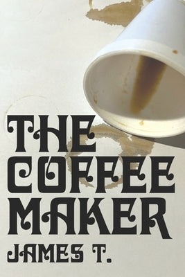 The Coffee Maker by Grisham, Jack