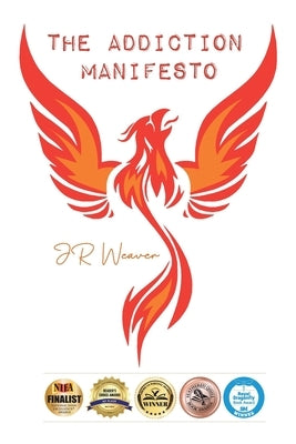 The Addiction Manifesto by Weaver, Jr.