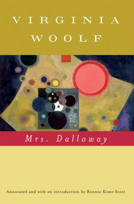 Mrs. Dalloway (Annotated): The Virginia Woolf Library Annotated Edition by Woolf, Virginia
