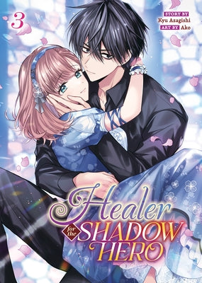 Healer for the Shadow Hero (Manga) Vol. 3 by Azagishi, Kyu