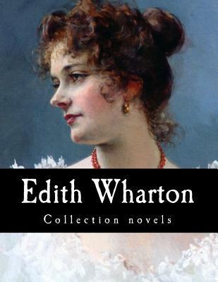 Edith Wharton, Collection novels by Wharton, Edith