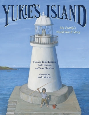 Yukie's Island: My Family's World War II Story by Kimura, Yukie