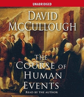 The Course of Human Events by McCullough, David