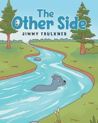 The Other Side by Faulkner, Jimmy