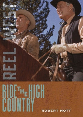 Ride the High Country by Nott, Robert