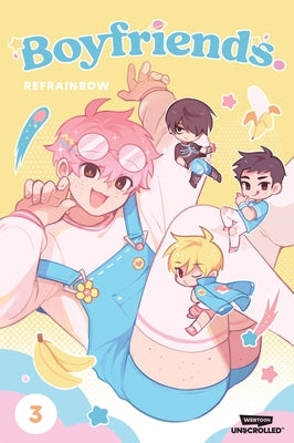 Boyfriends. Volume Three: A Webtoon Unscrolled Graphic Novel by Refrainbow