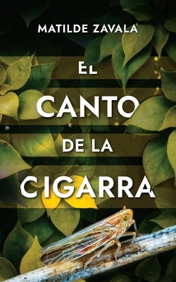 El canto de la cigarra by Zavala, Matilde