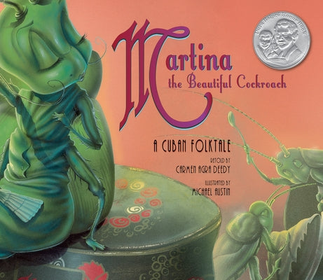 Martina the Beautiful Cockroach: A Cuban Folktale by Deedy, Carmen Agra