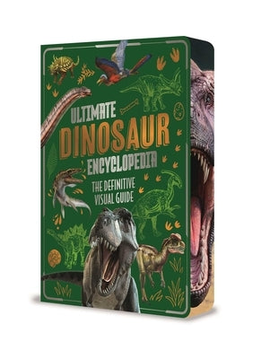 Ultimate Dinosaur Encyclopedia: The Definitive Visual Guide by Hibbert, Clare