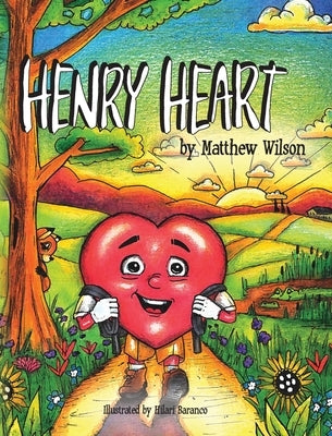 Henry Heart by Wilson, Matthew G.