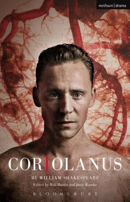 Coriolanus: Donmar Warehouse by Shakespeare, William