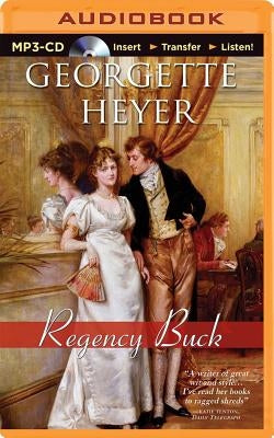 Regency Buck by Heyer, Georgette