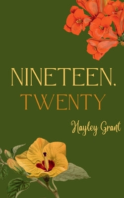 nineteen, twenty by Grant, Hayley