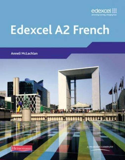 Edexcel a Level French (A2) Student Book [With CDROM] by McLachlan, Anneli