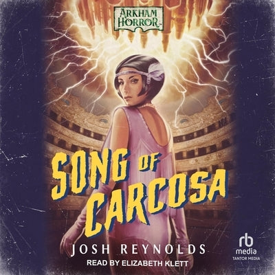 Song of Carcosa by Reynolds, Josh