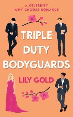 Triple Duty Bodyguards by Gold, Lily