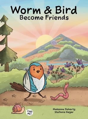 Worm & Bird: Become Friends by Doherty, McKenna