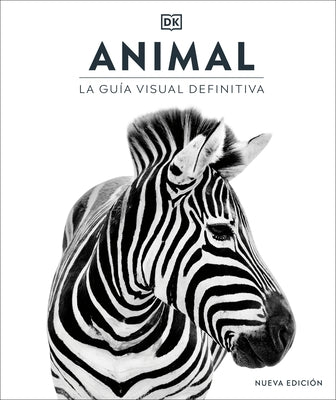 Animal (Spanish Edition): La Guía Visual Definitiva by Dk