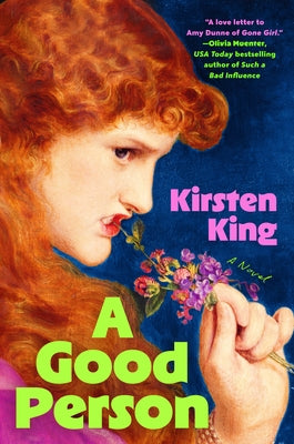A Good Person by King, Kirsten
