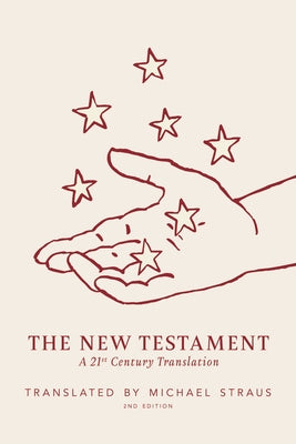 The New Testament, Second Edition by Straus, Michael