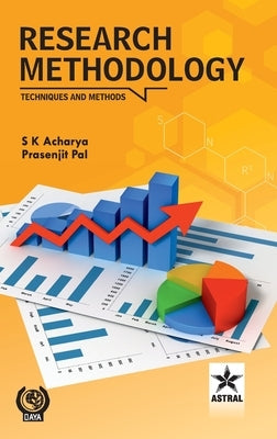 Research Methodology: Techniques and Methods by Acharya, S. K.