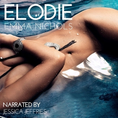 Elodie by Nichols, Emma