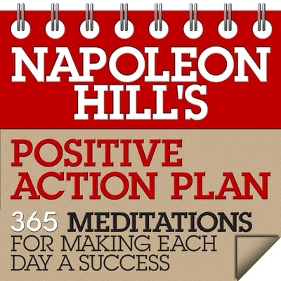 Napoleon Hill's Positive Action Plan Lib/E: 365 Meditations for Making Each Day a Success by Hill, Napoleon