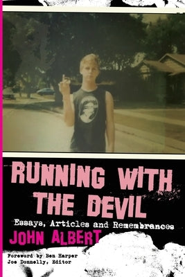 Running with the Devil: Essays, Articles and Remembrances by Donnelly, Joe