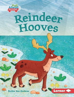 Reindeer Hooves by Van Oosbree, Ruthie
