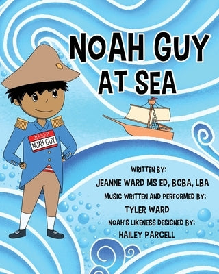 Noah Guy at Sea by Ward, Jeanne