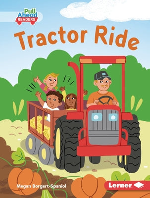 Tractor Ride by Borgert-Spaniol, Megan